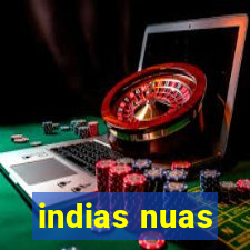 indias nuas